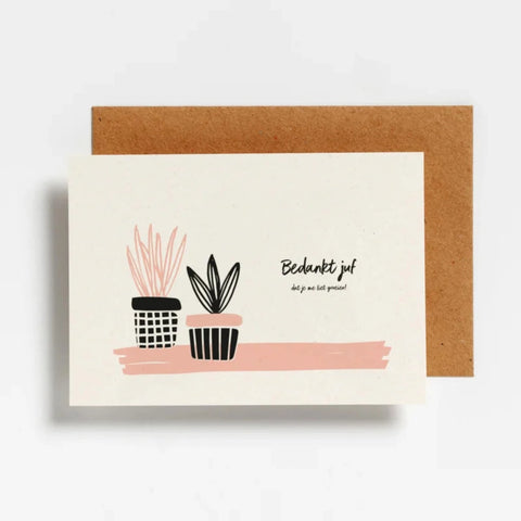 Wenskaart - Bedankt Juf dat je met liet groeien
